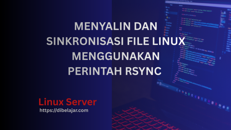 Menyalin dan sinkronisasi file linux menggunakan perintah rsync