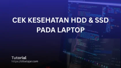 cek kesehatan hdd dan ssd laptop